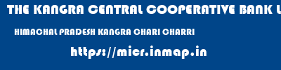 THE KANGRA CENTRAL COOPERATIVE BANK LIMITED  HIMACHAL PRADESH KANGRA CHARI CHARRI  micr code